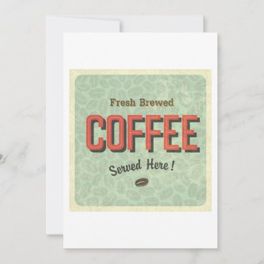 Fresh Brewed Coffee Served Here 招待状 (正面)