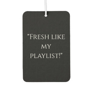 「Fresh Like My Playlist」カークールエアフレッシュ カーエアーフレッシュナー