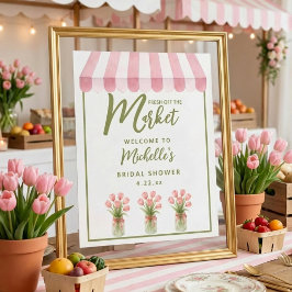 Fresh Off The Market Bridal Shower Welcome Sign ポスター