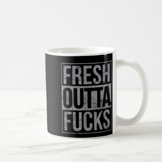 Fresh Outta Fors Funny Sarcasm コーヒーマグカップ (右)