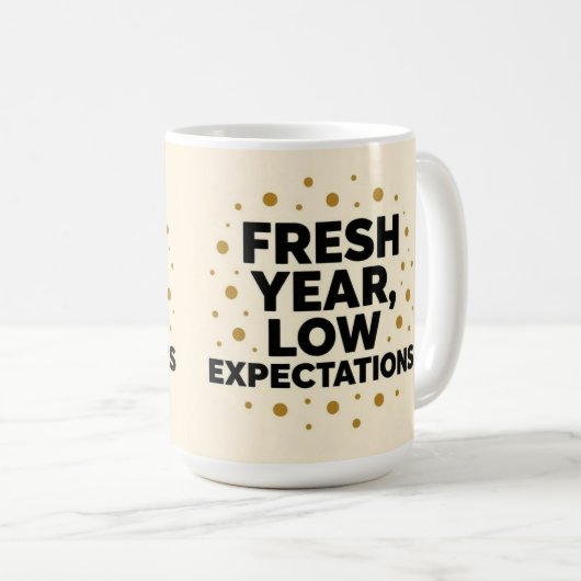 Fresh year low expectations  コーヒーマグカップ (正面右)