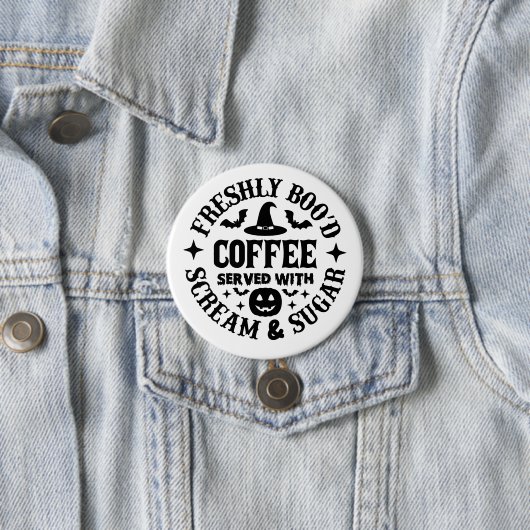 Freshly Boo’d Coffee Served with Scream & Sugar 缶バッジ (インサイチュ)