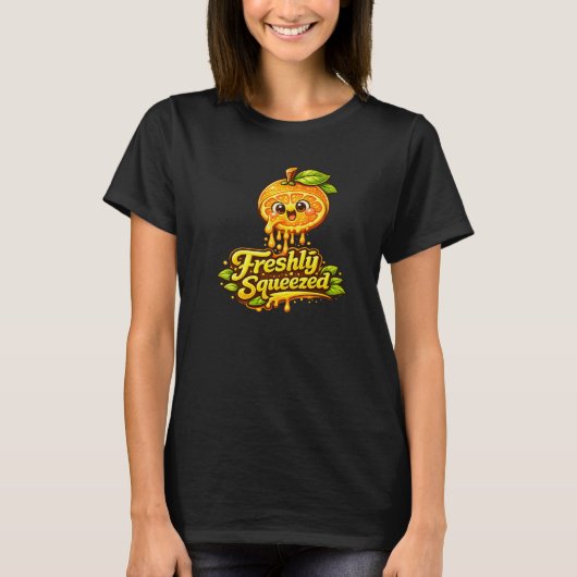 Freshly Squeezed - Feelin' Fruity - Foodie Fiends Tシャツ (正面)