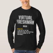 Freshman Virtual Online School Student 4 Tシャツ (正面)
