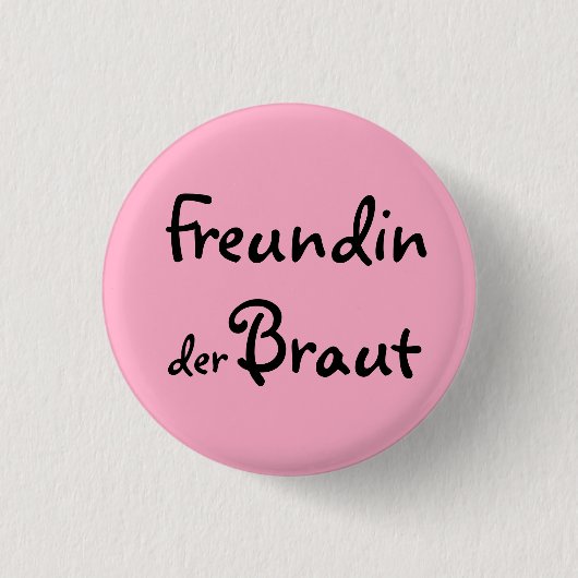 Freundin der Braut 缶バッジ (正面)