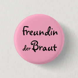 Freundin der Braut 缶バッジ