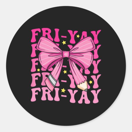 Fri-yay Happy Friday Funny Weekend Teacher Back To ラウンドシール (正面)