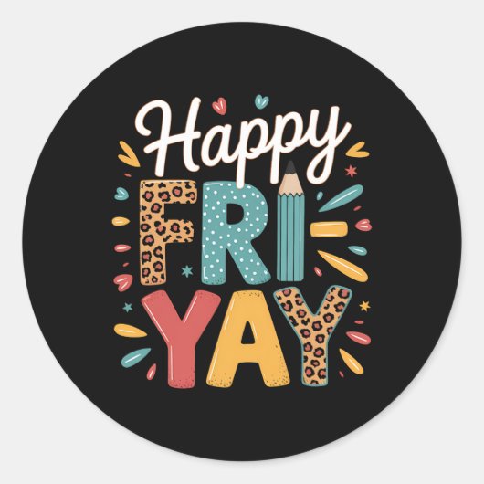 Fri-yay Teacher Fry Yay Friday Weekend Happy Fri-y ラウンドシール (正面)