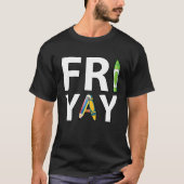 Fri Yay Teacher Weekend Back To School  Friday Tシャツ (正面)