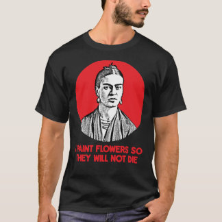 Frida Kahlo Quote Classic T-Shirt Tシャツ