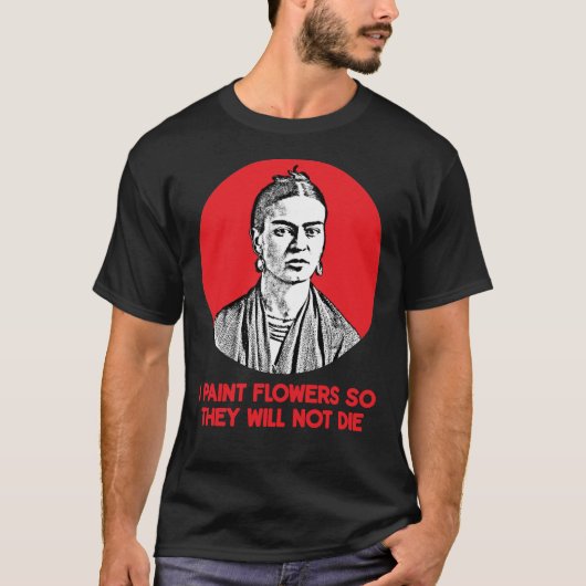 Frida Kahlo Quote Classic T-Shirt Tシャツ (正面)