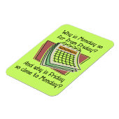 Friday Premium Magnetから遠く離れた月曜おもしろい日 マグネット (左側)