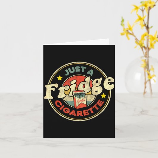 Fridge Cigarette Shirt Just A Fridge Cigarette Gra カード (黄色い花)