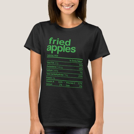 Fried Apple Nutrition Facts Thanksgiving Christmas Tシャツ (正面)