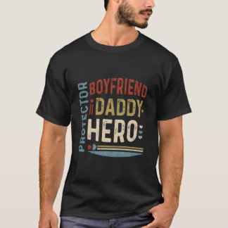 Friend Daddy Protector Hero Fathers Day Tシャツ