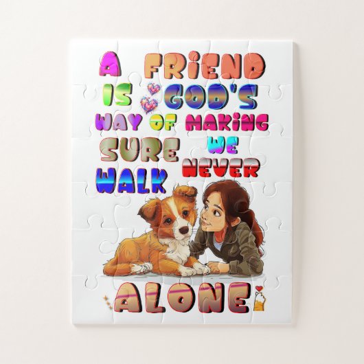 Friend Gods Way Of Making Sure We Never Walk Alone ジグソーパズル (縦)