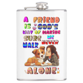 Friend Gods Way Of Making Sure We Never Walk Alone フラスク