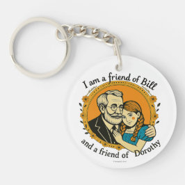 Friend of Bill and of Dorothy -  キーホルダー