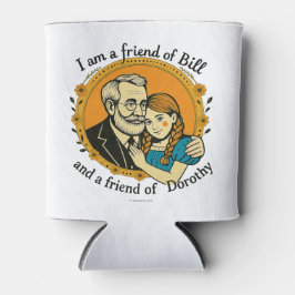 Friend of Bill and of Dorothy -  缶クーラー