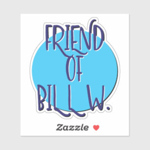 Friend Of Bill W. 12ステップスローガン シール