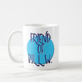 Friend Of Bill W. RecoveryスローガンMug コーヒーマグカップ (左)
