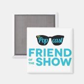 Friend of the Show Magnet マグネット (正面/裏面)