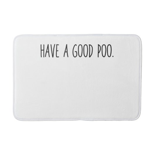 Friendly Bathroom Mat - Have a Good Poo. バスマット (正面)