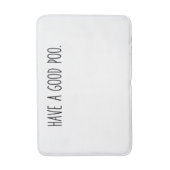 Friendly Bathroom Mat - Have a Good Poo. バスマット (正面縦)