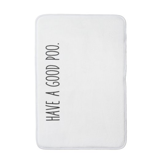 Friendly Bathroom Mat - Have a Good Poo. バスマット (正面縦)