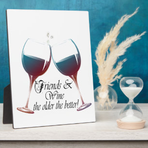 FriendsとWineより古い方がより良いWineアート フォトプラーク