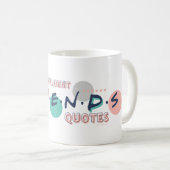 FRIENDS™の名言をスラスラと コーヒーマグカップ (正面右)