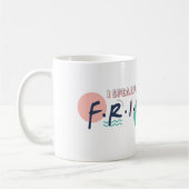 FRIENDS™の名言をスラスラと コーヒーマグカップ (左)