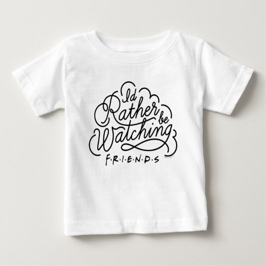 FRIENDS™の脚本を見たい ベビーTシャツ (正面)