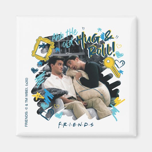 FRIENDS™ | オールド・ハグ・アンド・ロール マグネット (正面)