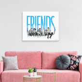 FRIENDS™ | ギャング キャンバスプリント (インサイチュ (リビング))