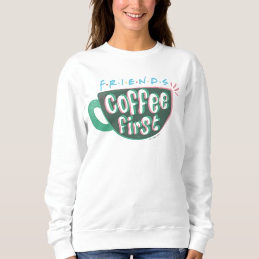 FRIENDS™ | コーヒーはお先に スウェットシャツ (正面)