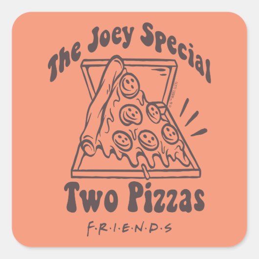 FRIENDS™ | ジョーイのピザの名言 スクエアシール (正面)