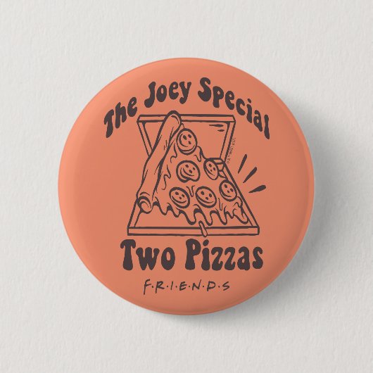 FRIENDS™ | ジョーイのピザの名言 缶バッジ (正面)