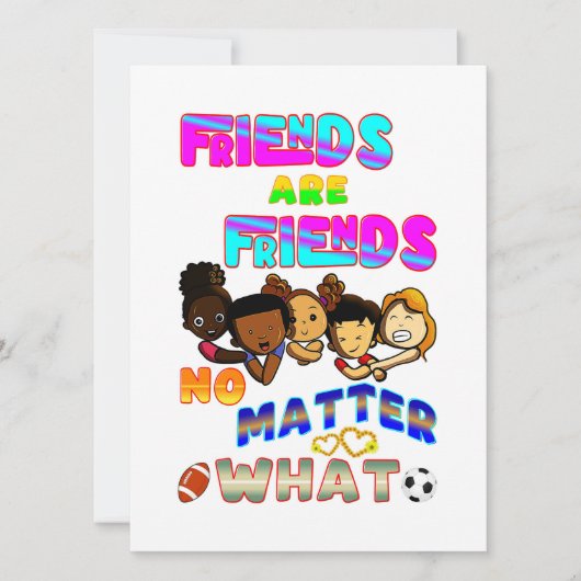 Friends Are Friends No Matter What 案内状 (正面)