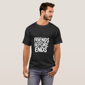 FRIENDS BEFORE ENDS フレンドシップ・タイポグラフィ Tシャツ (正面フル)