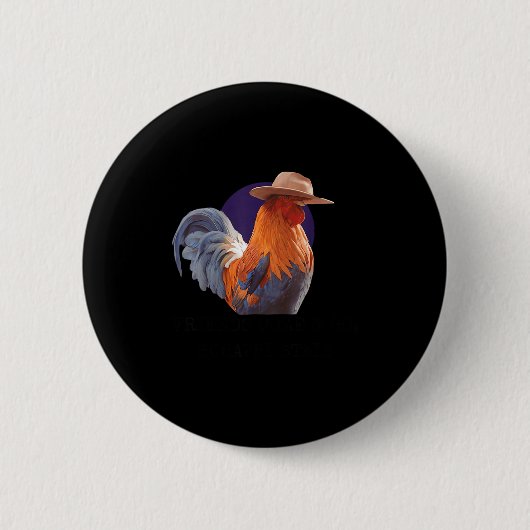 Friends Come And Go Scrappy Stays Funny Chicken Me 缶バッジ (正面)