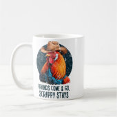 Friends Come And Go Scrappy Stays Humor Chicken Me コーヒーマグカップ (左)