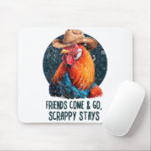 Friends Come And Go Scrappy Stays Humor Chicken Me マウスパッド (マウス)