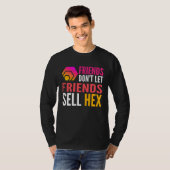 Friends Don Let Friends Sell HEX Crypto Tシャツ (正面フル)