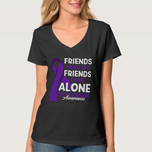 Friends Don t Let Friends Fight Cystic Fibrosis Al Tシャツ (正面)