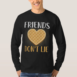 Friends Don t Lie Waffle Nut  Costumes Waffles Tシャツ