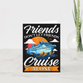 Friends Don't Cruise Alone Funny Cruising Ship Mat カード (正面)
