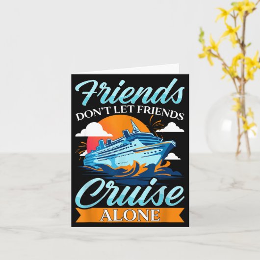 Friends Don't Cruise Alone Funny Cruising Ship Mat カード (黄色い花)