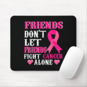 Friends Don't Fight Alone Breast Cancer Awareness マウスパッド (マウス)