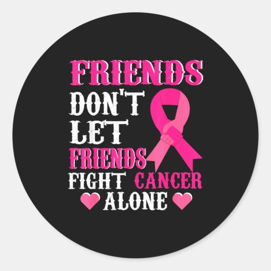 Friends Don't Fight Alone Breast Cancer Awareness  ラウンドシール (正面)